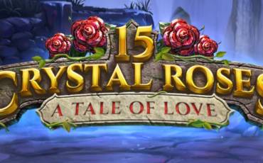 15 Crystal Roses A Tale of Love