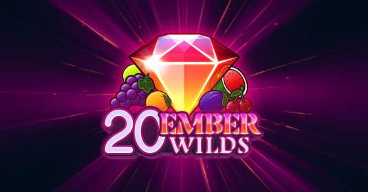 20 Ember Wilds (Gamomat) обзор