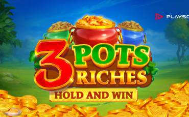 3 Pots Riches Extra: Hold and Win