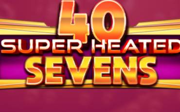 Игровой автомат 40 Super Heated Sevens