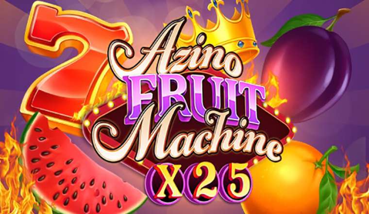 Слот Azino Fruit Machine X25 играть бесплатно