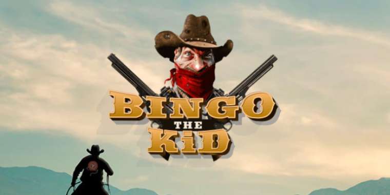 Слот Bingo the Kid играть бесплатно