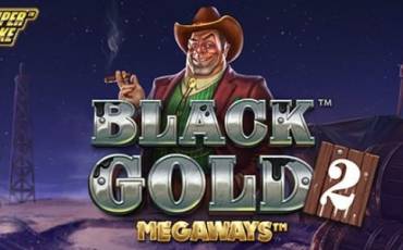 Black Gold 2 Megaways