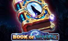 Онлайн слот Book Of Wolves играть