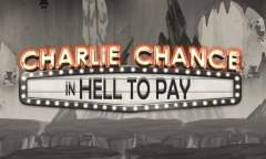 Онлайн слот Charlie Chance in Hell to Pay играть