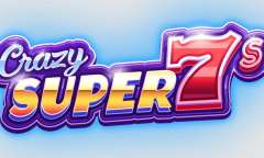 Онлайн слот Crazy Super 7s играть