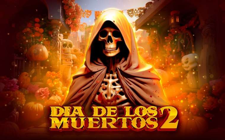 Онлайн слот Dia De Los Muertos 2 играть