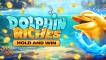 Онлайн слот Dolphin Riches Hold and Win играть