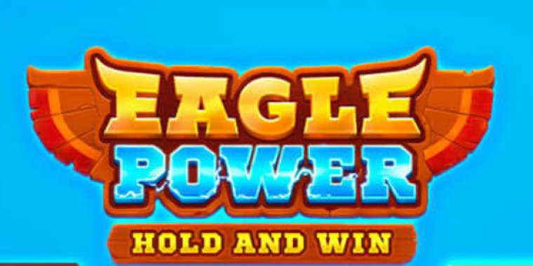 Слот Eagle Power: Hold and Win играть бесплатно