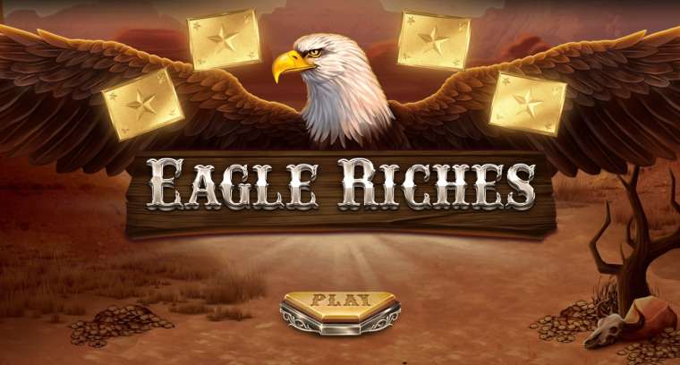 Слот Eagle Riches играть бесплатно