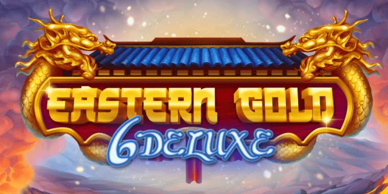 Онлайн слот Eastern Gold Deluxe играть