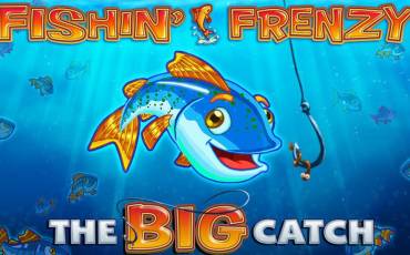 Игровой автомат Fishin Frenzy The Big Catch