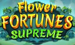 Онлайн слот Flower Fortunes Supreme играть