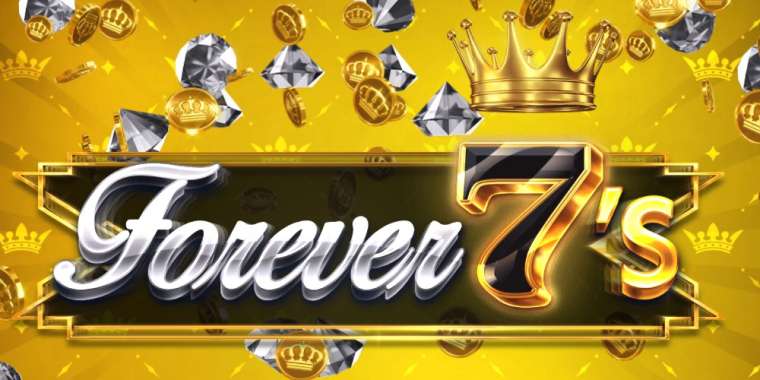 Слот Forever 7s играть бесплатно