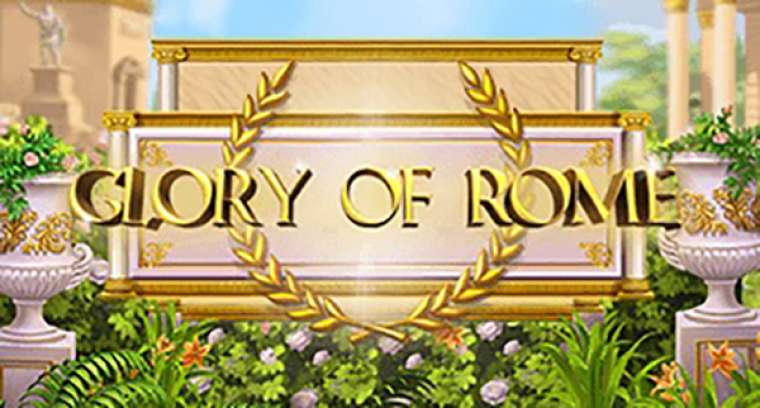 Онлайн слот Glory of Rome играть