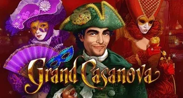 Слот Grand Casanova играть бесплатно