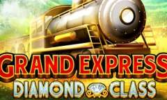 Онлайн слот Grand Express Diamond Class играть