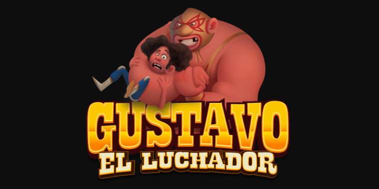 Слот Gustavo El Luchador играть бесплатно