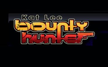 Kat Lee: Bounty Hunter