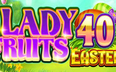 Lady Fruits 40 Easter