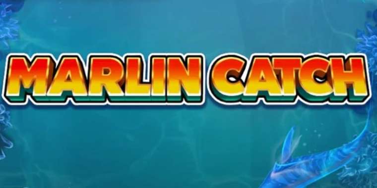 Слот Marlin Catch играть бесплатно