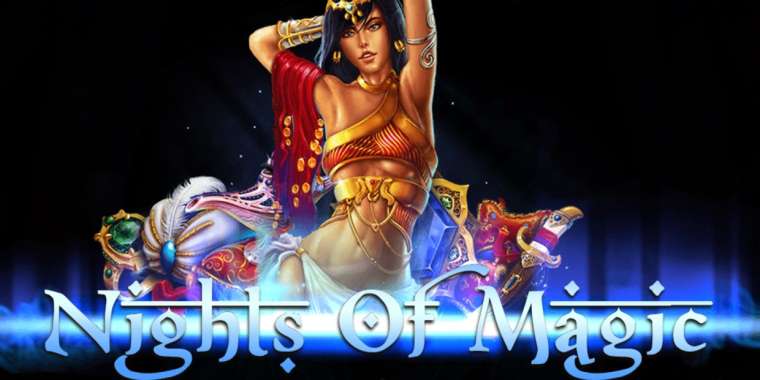 Слот Nights Of Magic играть бесплатно