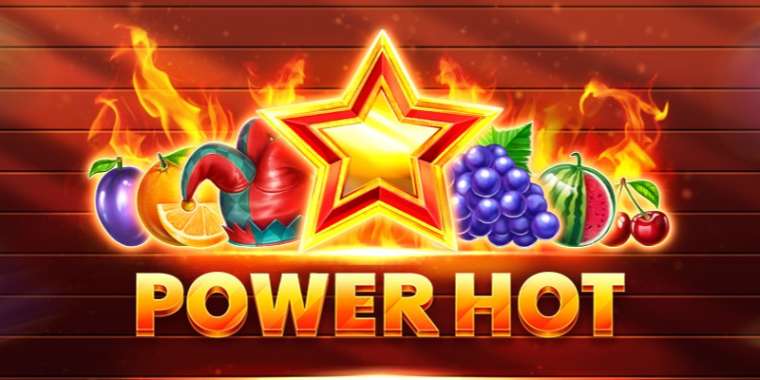 Онлайн слот Power Hot играть