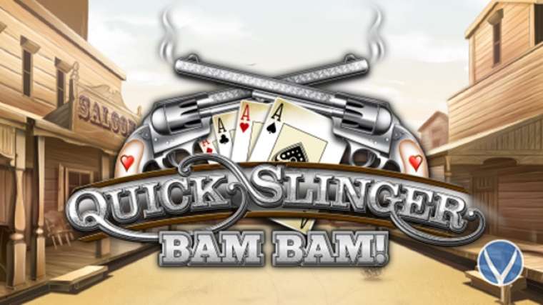 Онлайн слот Quick Slinger Bam Bam играть