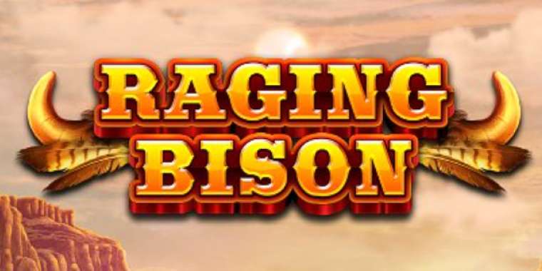 Слот Raging Bison играть бесплатно
