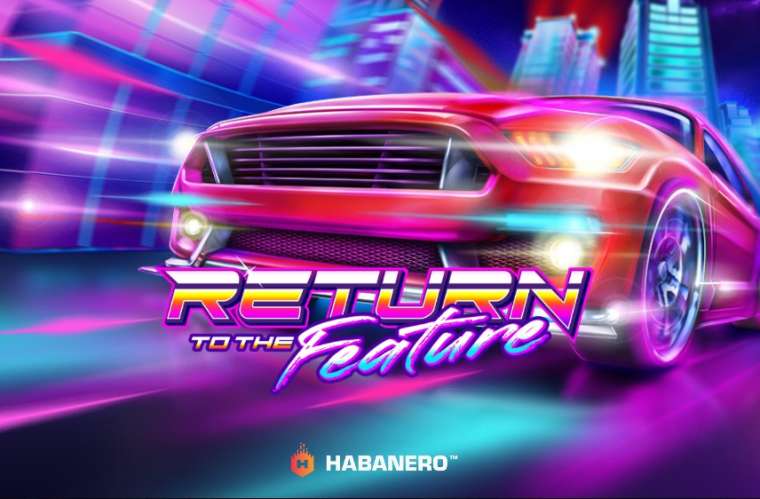 Слот Return To The Future играть бесплатно