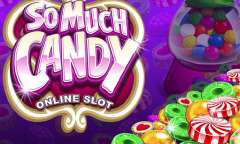 Онлайн слот So Much Candy играть