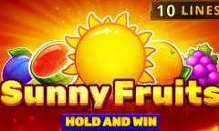 Онлайн слот Sunny Fruits: Hold and Win играть