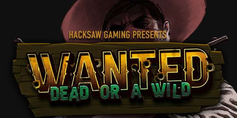 Слот Wanted Dead or a Wild играть бесплатно